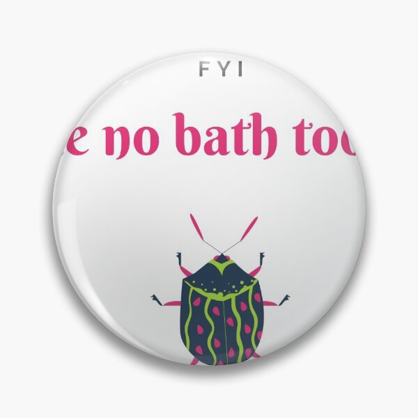 Item preview, No bath today designed and sold by ArimaSavage.
