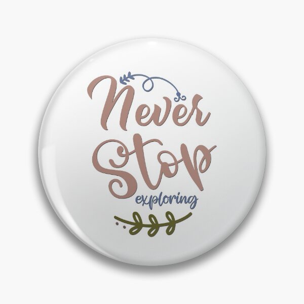 Item preview, Never Stop Exploring designed and sold by BandMomDesigns.