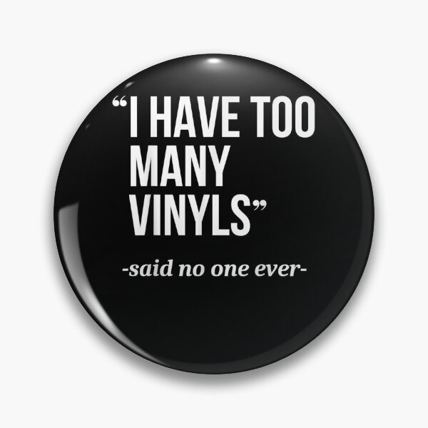 Item preview, I Have Too Many Funny Vinyls Lp Music Collector Hobby  designed and sold by aguilaro.