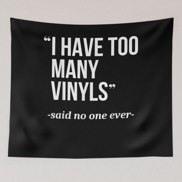 Item preview, I Have Too Many Funny Vinyls Lp Music Collector Hobby  designed and sold by aguilaro.
