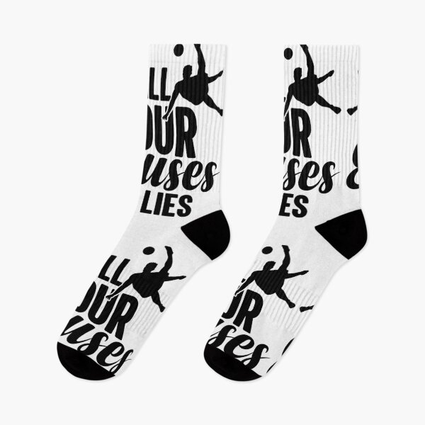 Item preview, All Your Excuses Are Lies | Soccer Lover designed and sold by GravitiTees.
