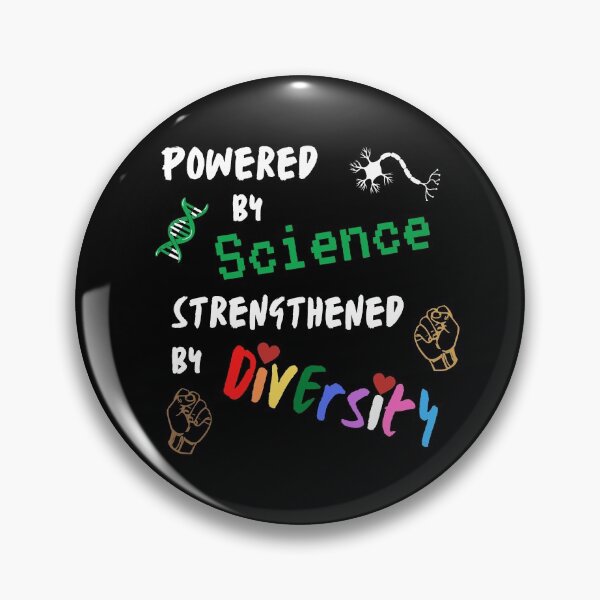 Item preview, Powered by Science - Strengthened by Diversity designed and sold by jadedscientist.