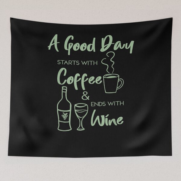 Item preview, A Good Day Starts With Coffee And Ends With Wine Lover Sign  designed and sold by aguilaro.