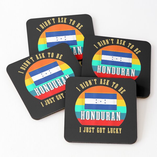 Item preview, I Didn't Ask To Be Honduran I Just Got Lucky Gift  designed and sold by aguilaro.