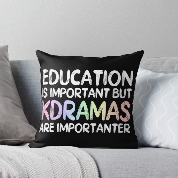 Item preview, Education is Important But Kdramas are Importanter designed and sold by BetweenTwoPages.