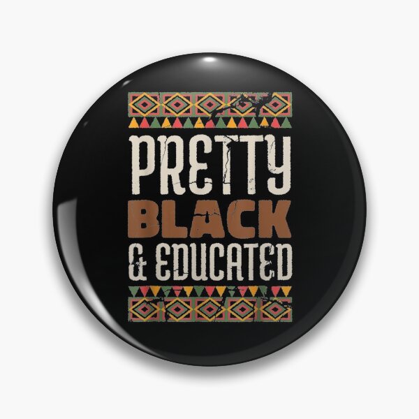 Item preview, Pretty Black And Educated Black History Month Gift African  designed and sold by aguilaro.