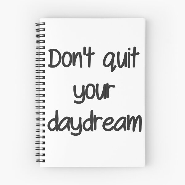 Item preview, Don't quit your daydream designed and sold by OhYas.