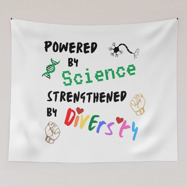 Item preview, Powered by Science - Strengthened by Diversity designed and sold by jadedscientist.