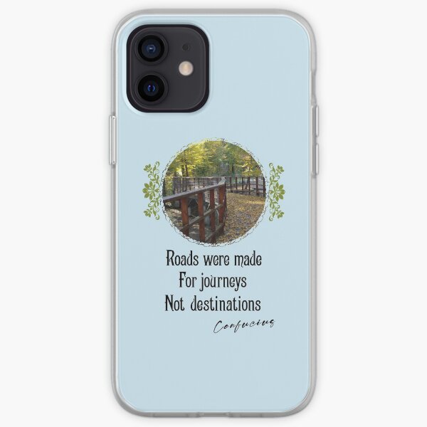 Roads Were Made For Journeys Not Destinations - Impactful Positive Motivational iPhone Soft Case