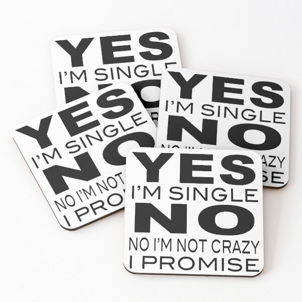 Item preview, Yes I'm Single. No. I'm Not Crazy designed and sold by cycsportapparel.