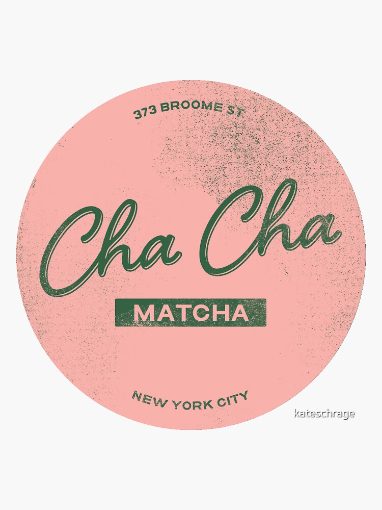 Cha Cha Matcha Sticker