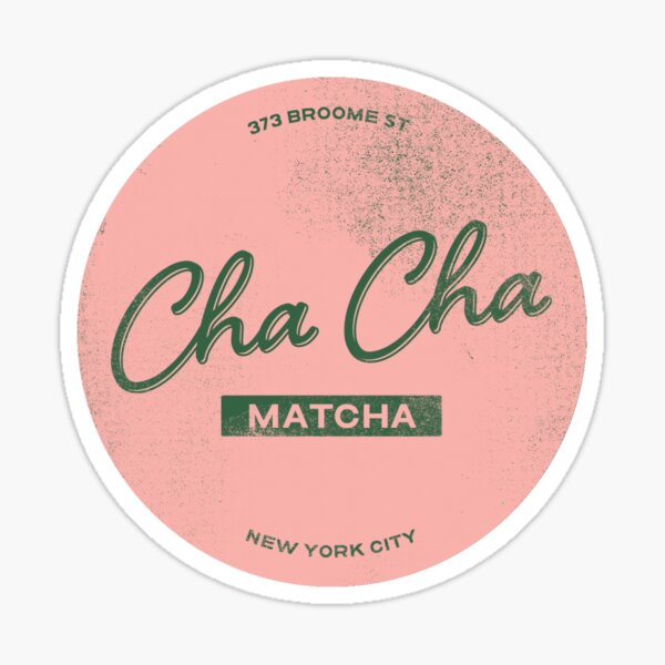 Cha Cha Matcha Stickers for Sale Redbubble