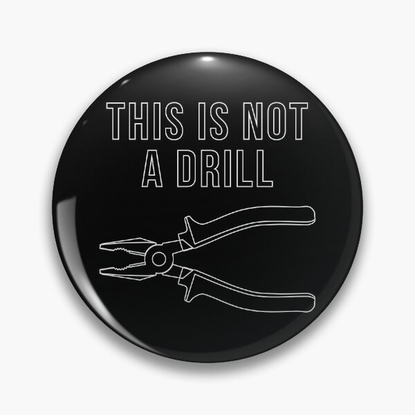 Item preview, This Is Not A Drill designed and sold by Texterns.
