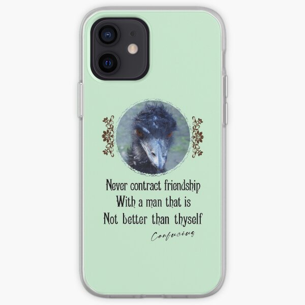 Never Contract Friendship With A Man That Is Not Better Than Thyself - Impactful Positive Motivational iPhone Soft Case