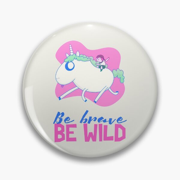 Item preview, Be brave BE WILD designed and sold by AladdinMktgs.