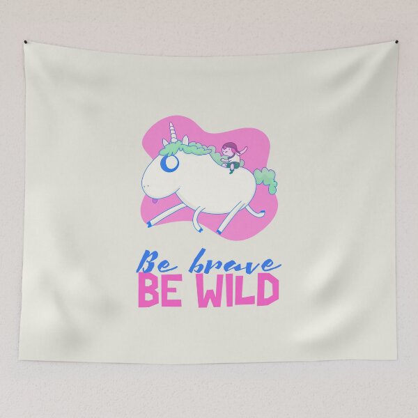 Item preview, Be brave BE WILD designed and sold by AladdinMktgs.