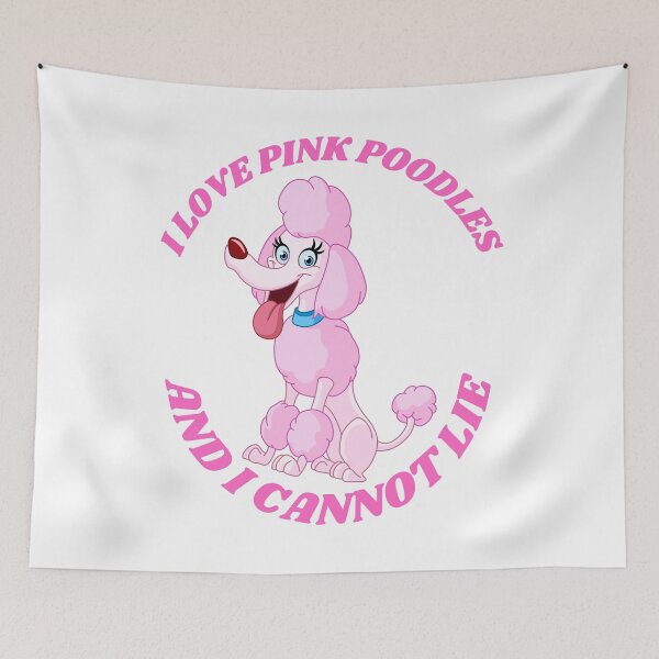 Item preview, I Love Pink Poodles And I Cannot Lie. designed and sold by MacjarrGems.