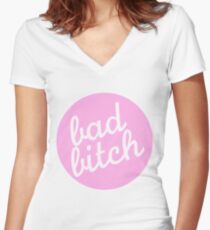 bad bitch Women's Fitted V-Neck T-Shirt