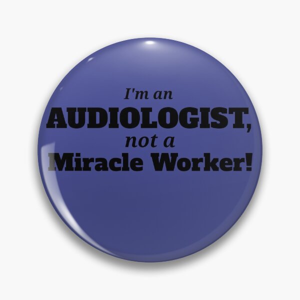 Item preview, Audiologist Not a Miracle Worker designed and sold by Specialized Job Merchandise.