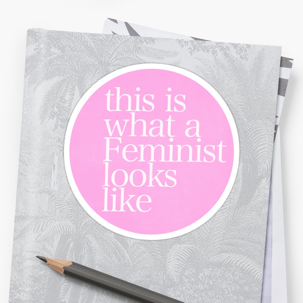 This Is What A Feminist Looks Like Sticker By Shayleeactually Redbubble