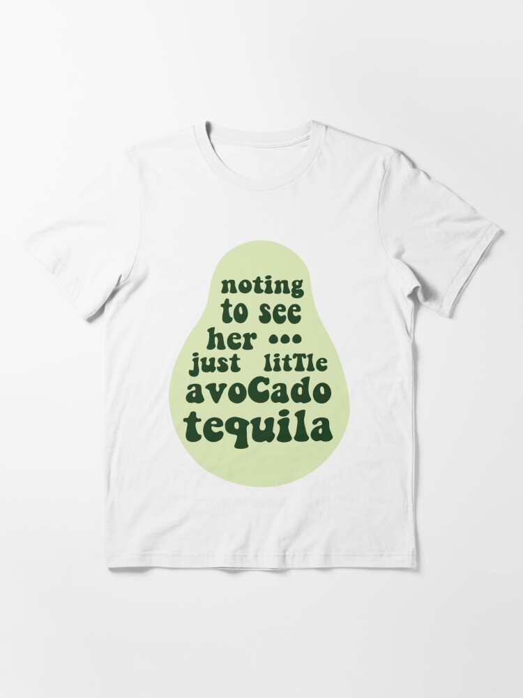 avocado tequila Essential T-Shirt for Sale by Madison Adler