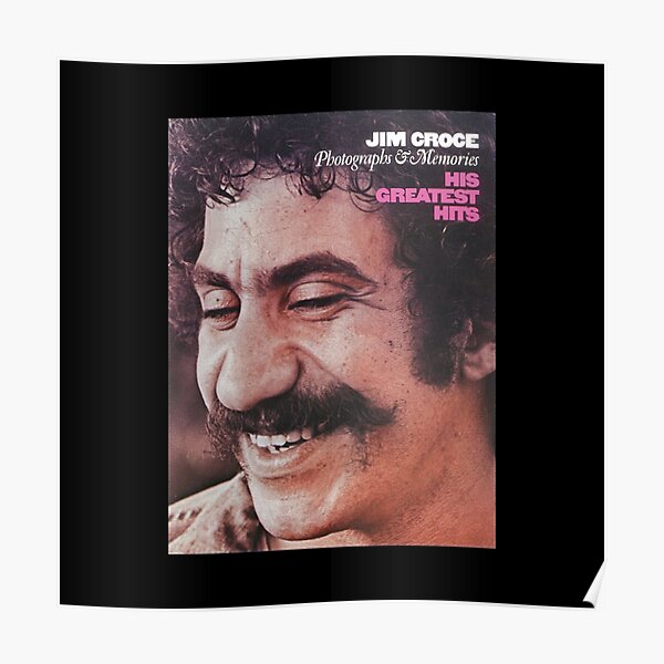 “Jim Croce” Poster by Whileminaende | Redbubble