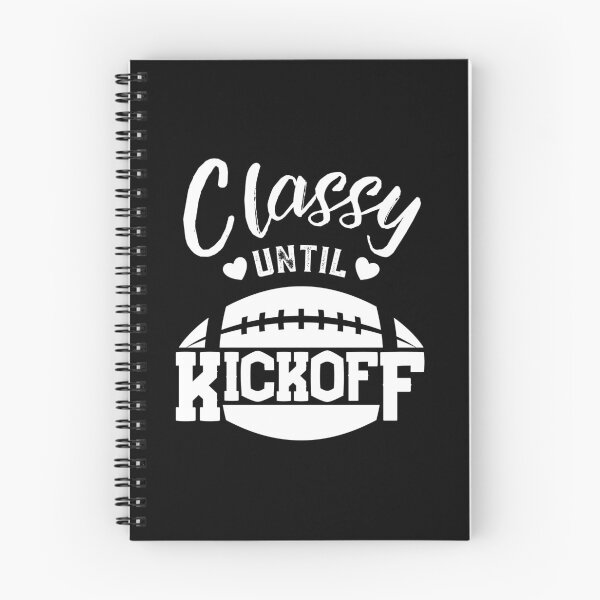 Item preview, Classy Until Kickoff  designed and sold by ReichBourne.