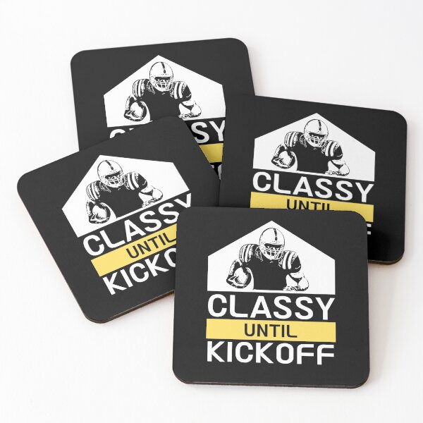 Item preview, Classy Until Kickoff  designed and sold by ReichBourne.