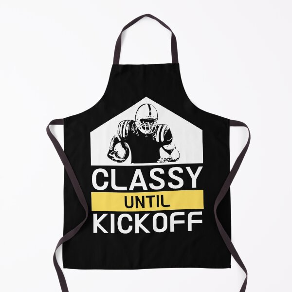 Item preview, Classy Until Kickoff designed and sold by ReichBourne.