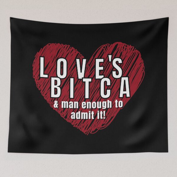 Item preview, Love's Bitca & Man Enough to Admit It! designed and sold by SupportSpike.