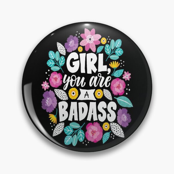 Item preview, Girl You Are A Badass designed and sold by ProjectX23.