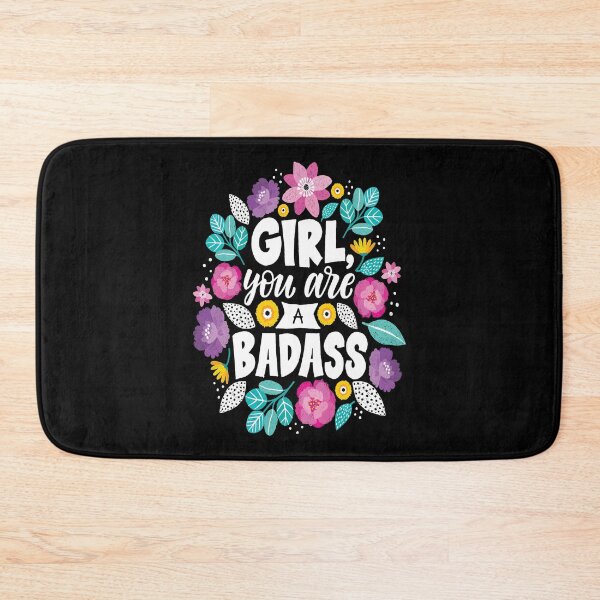 Item preview, Girl You Are A Badass designed and sold by ProjectX23.