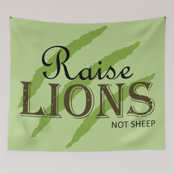 Item preview, Raise Lions Not Sheep | Green designed and sold by Qestar.