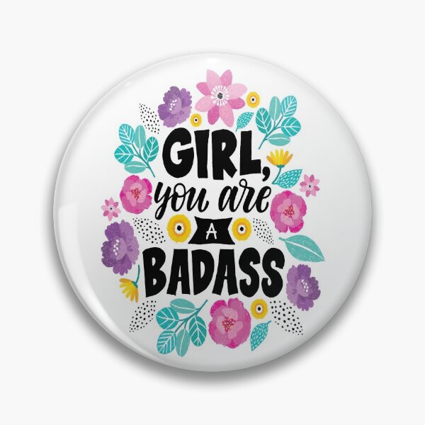 Item preview, Girl You Are A Badass designed and sold by ProjectX23.
