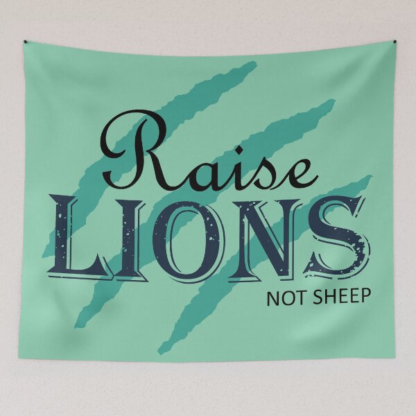 Item preview, Raise Lions Not Sheep | Cyan designed and sold by Qestar.