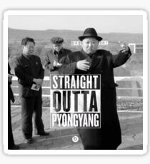 Straight outta Pyongyang Sticker
