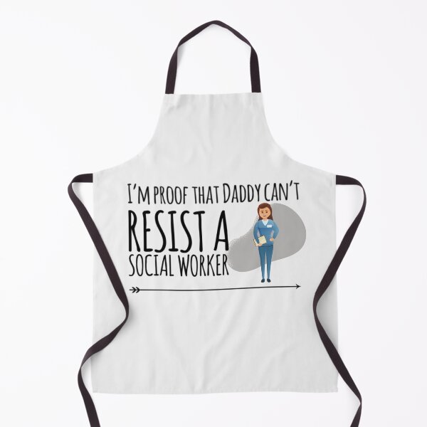 Item preview, I'm proof that Daddy cant resist a social worker designed and sold by ashdenent.