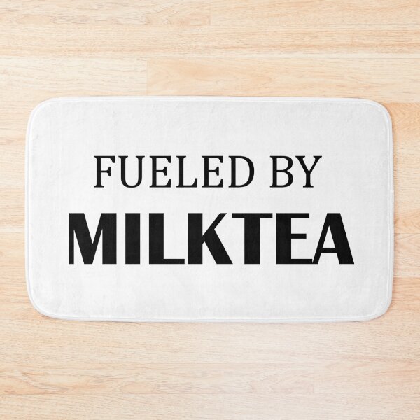Item preview, Fueled by Milk Tea designed and sold by TriggerAura.