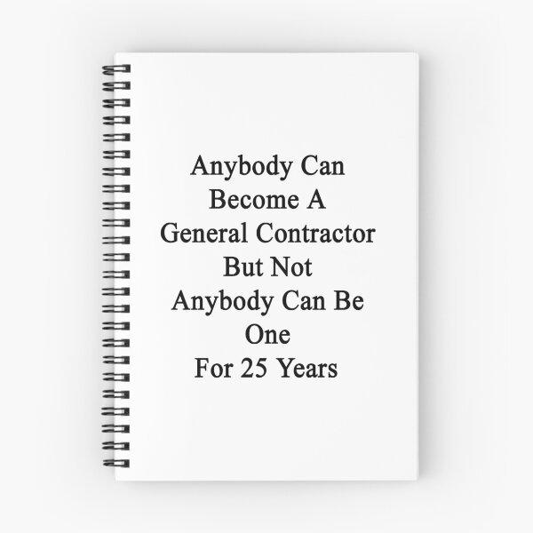 Item preview, Anybody Can Become A General Contractor But Not Anybody Can Be One For 25 Years designed and sold by supernova23.