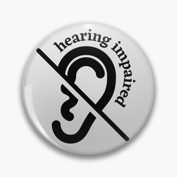 Item preview, Hard of hearing - Hearing Impaired designed and sold by designsbyshella.