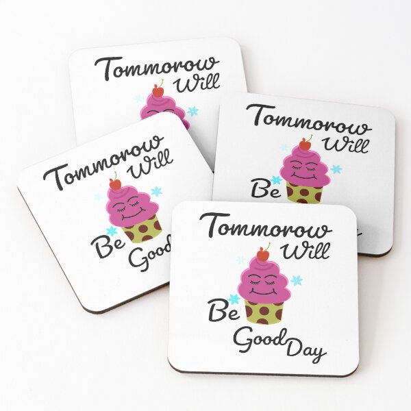 Item preview, Tommorow Will Be A Good Day designed and sold by Preety Padhiyar.