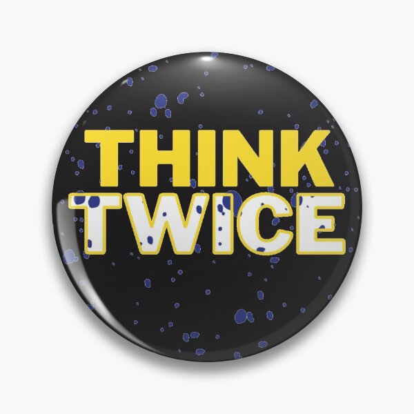 Item preview, think twice  designed and sold by shrutisadh.