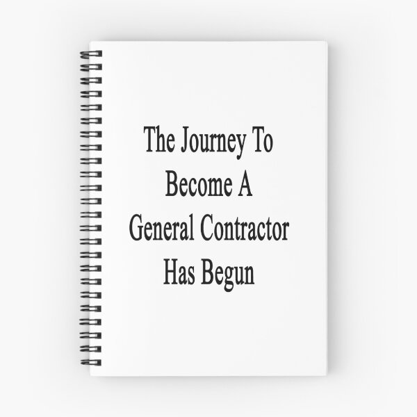 Item preview, The Journey To Become A General Contractor Has Begun designed and sold by supernova23.