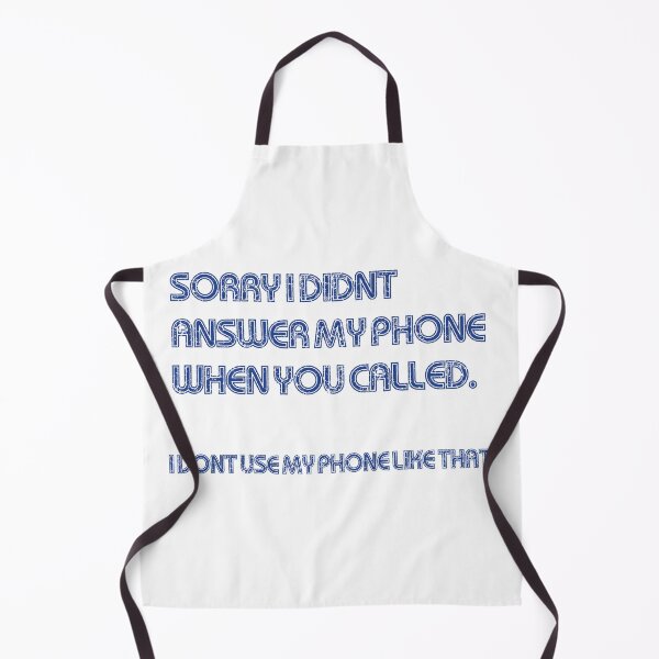 Item preview, sorry i didn't answer my phone when you called, i don't use my phone like that designed and sold by Elliot Klugh.