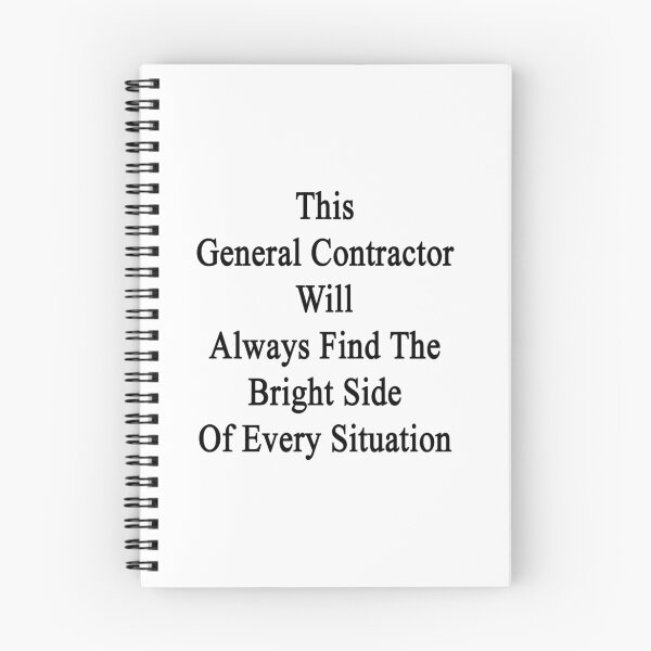 Item preview, This General Contractor Will Always Find The Bright Side Of Every Situation designed and sold by supernova23.