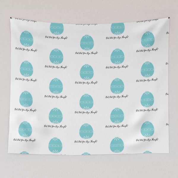 Item preview, But Did You Dye Though. Easter designed and sold by PetitePeche.