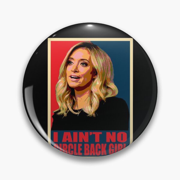 Item preview, I Ain't No Circle Back Girl Kayleigh McEnany designed and sold by Niishouseca.