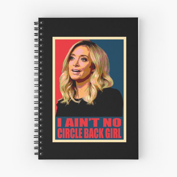 Item preview, I Ain't No Circle Back Girl Kayleigh McEnany designed and sold by Niishouseca.