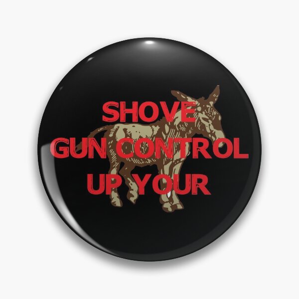 Item preview, Shove Gun Control Up Your designed and sold by Niishouseca.