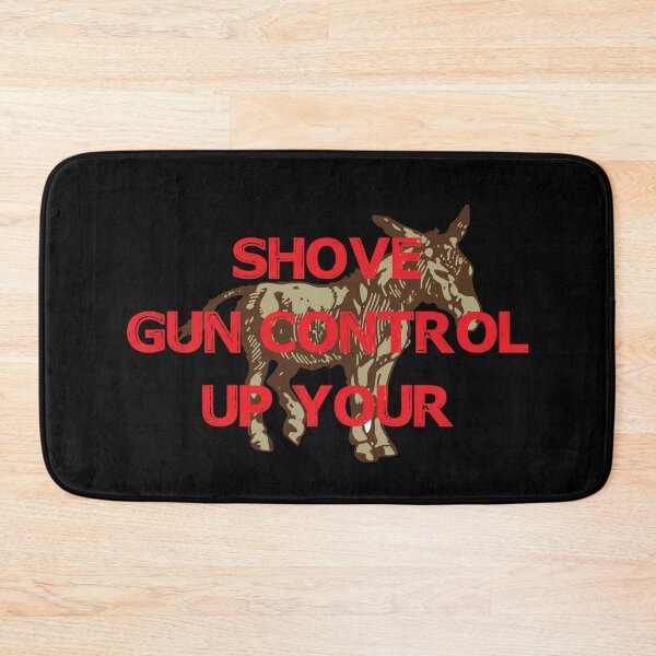 Item preview, Shove Gun Control Up Your designed and sold by Niishouseca.